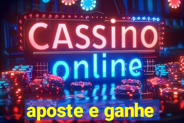 aposte e ganhe